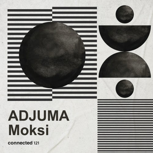 ADJUMA - Moksi [CONNECTED121]